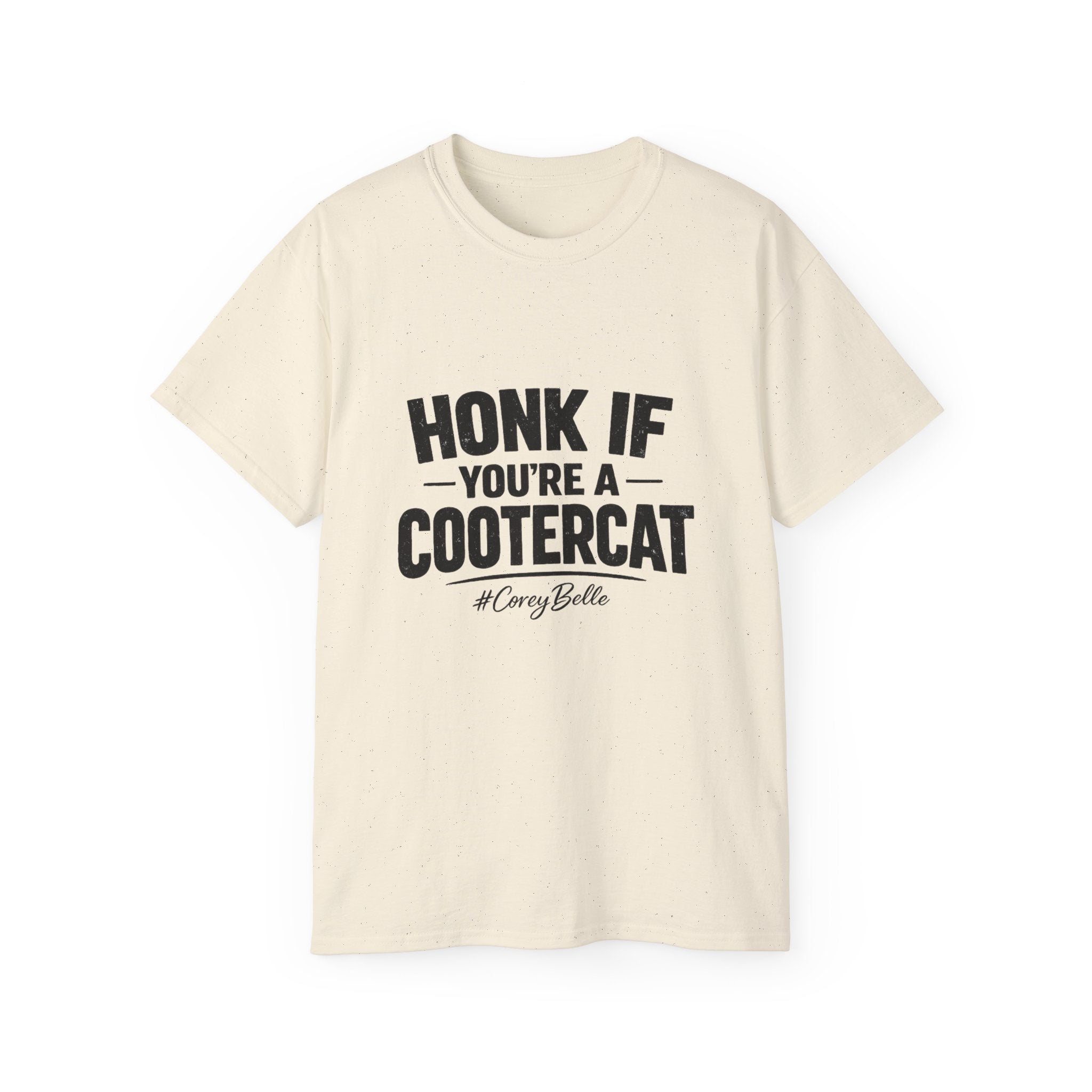 Honk If You're a Cootercat Tee – Funny CoreyBelle T-Shirt