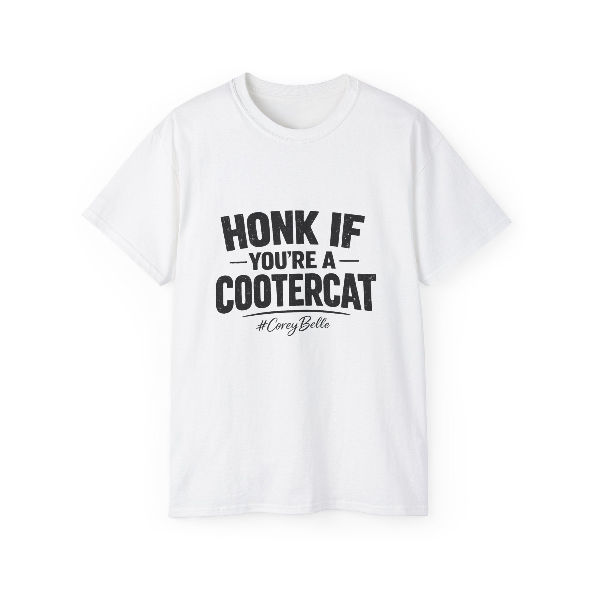 Honk If You're a Cootercat Tee – Funny CoreyBelle T-Shirt