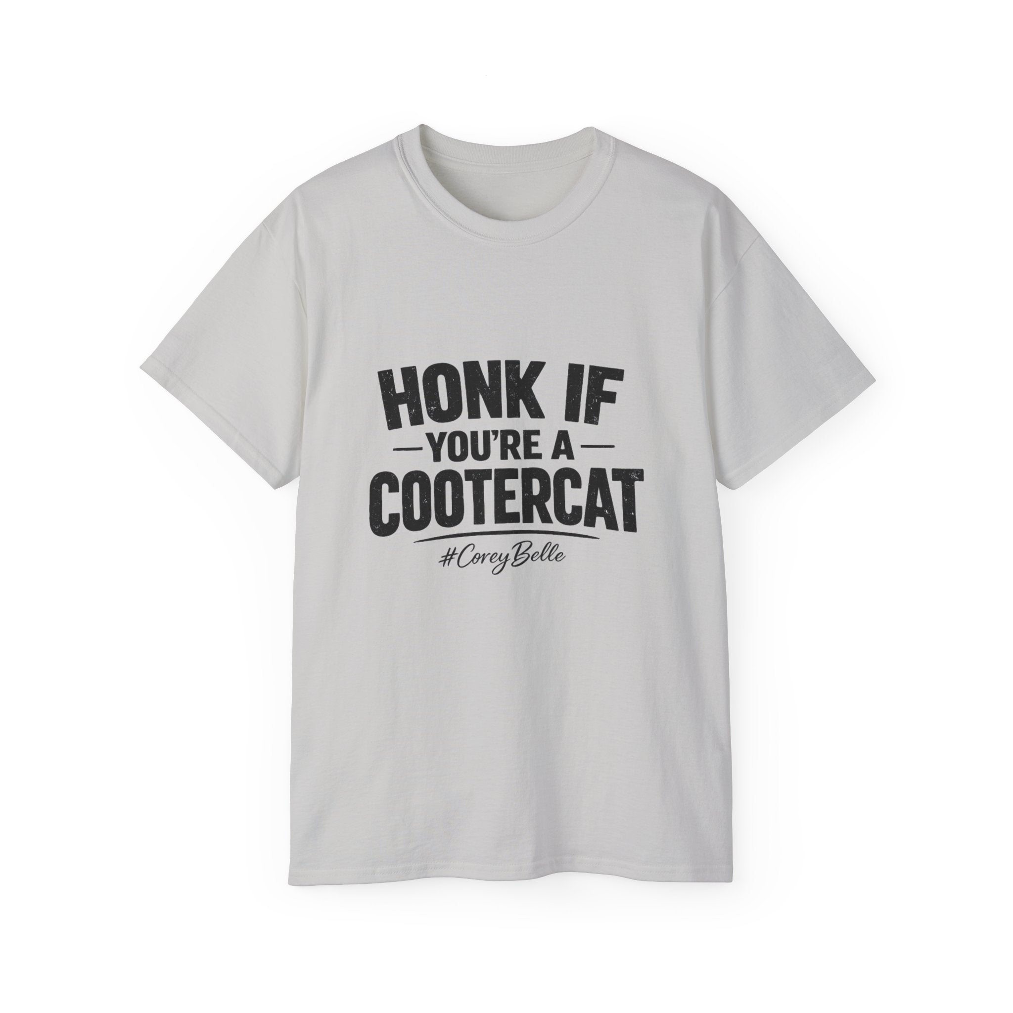 Honk If You're a Cootercat Tee – Funny CoreyBelle T-Shirt