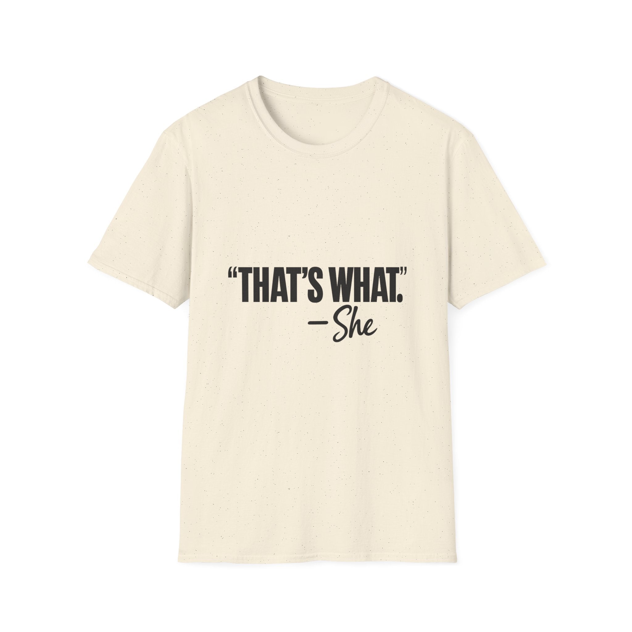 That’s What She Said T-Shirt | Funny Conversation Graphic Tee